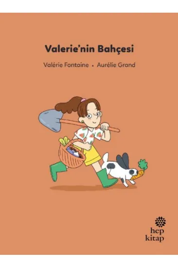 İlk Okuma Hikâyeleri: Valerie’nin Bahçesi İlk Okuma Hikâyeleri: Valerie’nin Bahçesi