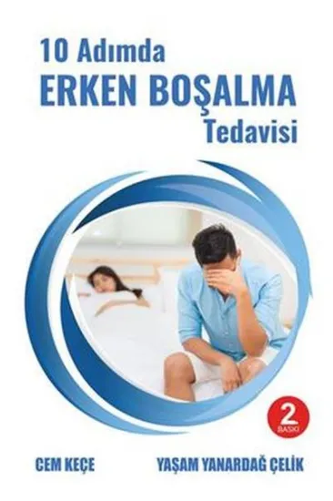 10 Adımda Erken Boşalma Tedavisi