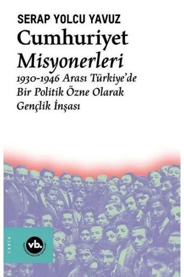 Cumhuriyet Misyonerleri Cumhuriyet Misyonerleri