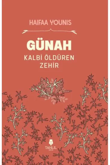 Günah Kalbi Öldüren Zehir Günah Kalbi Öldüren Zehir