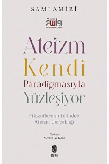 Ateizm Kendi Paradigmasıyla Yüzleşiyor Ateizm Kendi Paradigmasıyla Yüzleşiyor