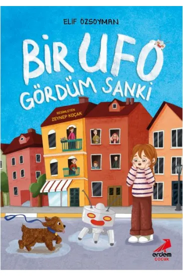 Bir UFO Gördüm Sanki Bir UFO Gördüm Sanki