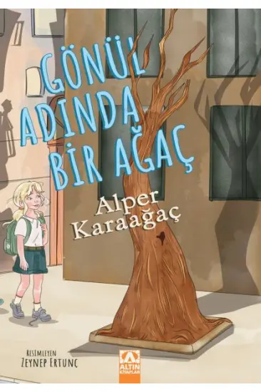 Gönül Adında Bir Ağaç