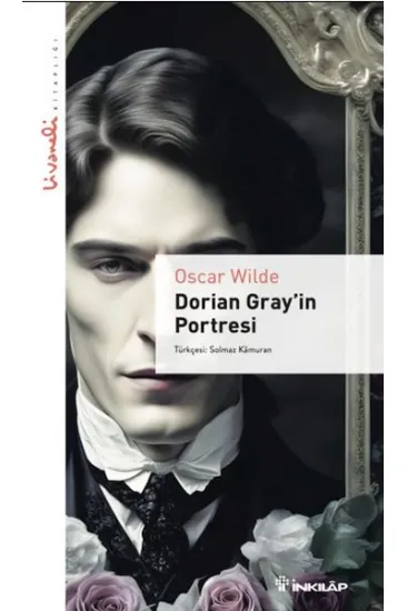 Dorian Gray'in Portresi - Livaneli Kitaplığı Dorian Gray'in Portresi - Livaneli Kitaplığı