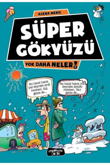 Yok Daha Neler 8 - Süper Gökyüzü