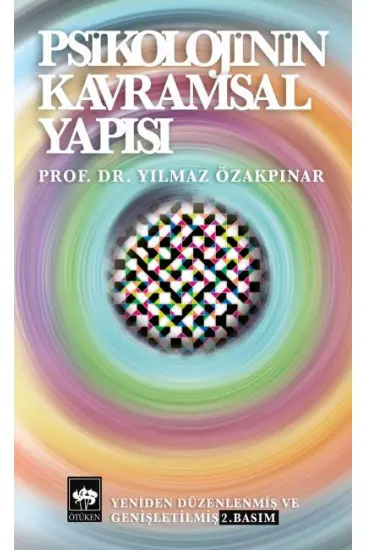 Psikolojinin Kavramsal Yapısı Psikolojinin Kavramsal Yapısı