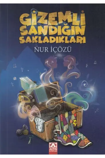 Gizemli Sandığın Sakladıkları Gizemli Sandığın Sakladıkları