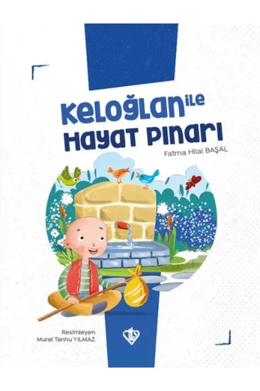 Keloğlan İle Hayat Pınarı Keloğlan İle Hayat Pınarı