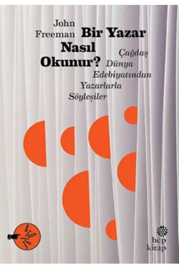 Bir Yazar Nasıl Okunur? Bir Yazar Nasıl Okunur?