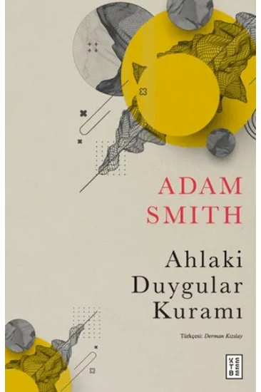 Ahlaki Duygular Kuramı Ahlaki Duygular Kuramı
