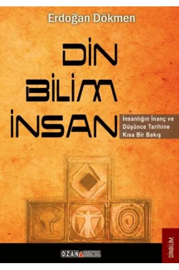 Din - Bilim - İnsan Din - Bilim - İnsan