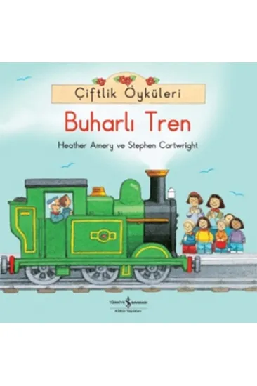 Çiftlik Öyküleri - Buharlı Tren Çiftlik Öyküleri - Buharlı Tren