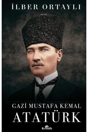 Gazi Mustafa Kemal Atatürk (Ciltli) Gazi Mustafa Kemal Atatürk (Ciltli)