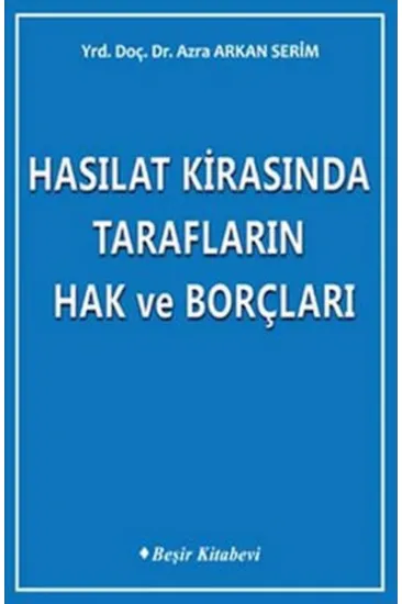 Hasılat Kirasında Tarafların Hak ve Borçları
