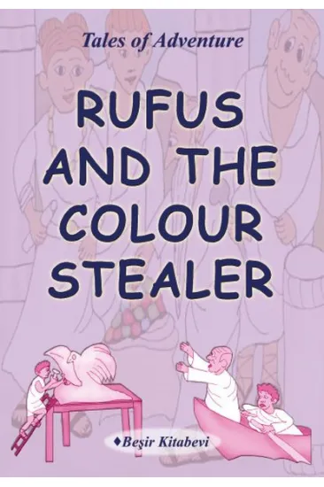 Rufus And The Colour Stealer Rufus And The Colour Stealer