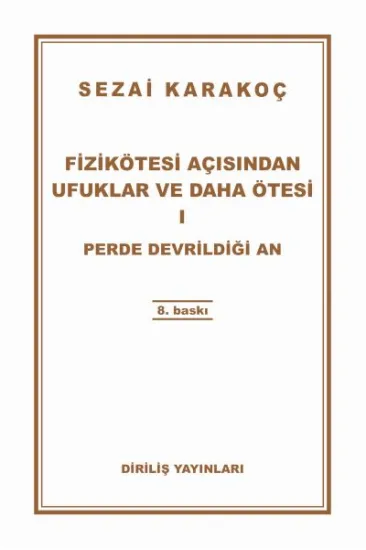 Fizikötesi Açısından Ufuklar ve Daha Ötesi 1 Fizikötesi Açısından Ufuklar ve Daha Ötesi 1