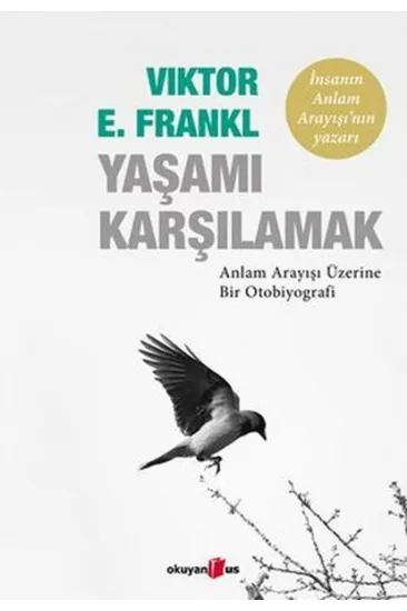 Yaşamı Karşılamak Yaşamı Karşılamak