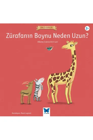Ünlü Eserler - Zürafanın Boynu Neden Uzun?