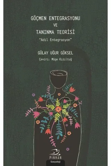 Göçmen Entegrasyonu ve Tanınma Teorisi Göçmen Entegrasyonu ve Tanınma Teorisi