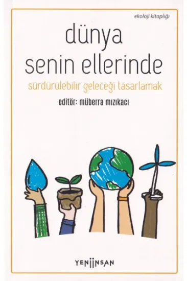 Dünya Senin Ellerinde Dünya Senin Ellerinde