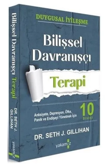 Bilişsel Davranışçı Terapi Bilişsel Davranışçı Terapi