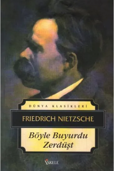 Böyle Buyurdu Zerdüşt Böyle Buyurdu Zerdüşt