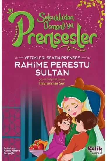 Yetimleri Seven Prenses Rahime Perestu Sultan