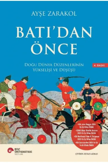 Batı’dan Önce Doğu Dünya Düzenlerinin Yükselişi ve Düşüşü Batı’dan Önce Doğu Dünya Düzenlerinin Yükselişi ve Düşüşü