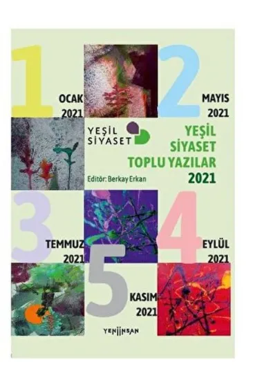 Yeşil Siyaset Toplu Yazılar - 2021 Yeşil Siyaset Toplu Yazılar - 2021