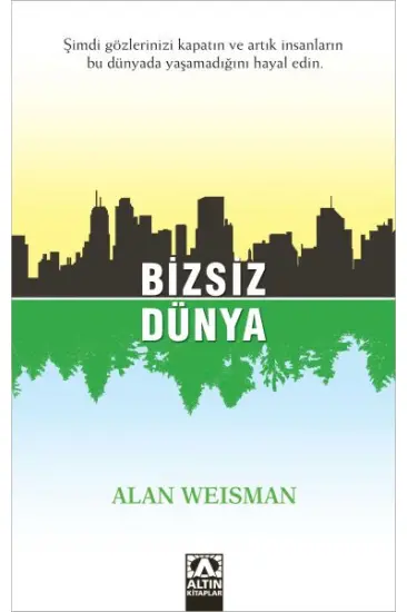 Bizsiz Dünya Bizsiz Dünya