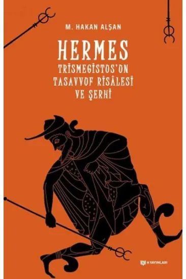 Hermes Trismegistus'un Tasavvuf Risalesi ve Şerhi Hermes Trismegistus'un Tasavvuf Risalesi ve Şerhi