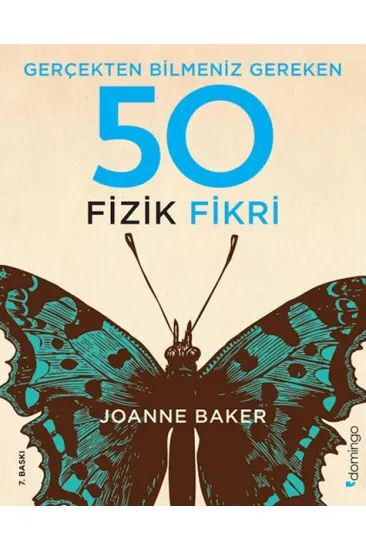 Gerçekten Bilmeniz Gereken 50 Fizik Fikri Gerçekten Bilmeniz Gereken 50 Fizik Fikri