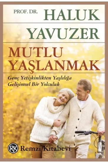 Mutlu Yaşlanmak