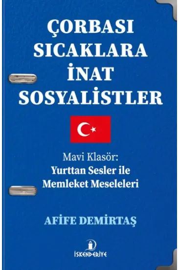Çorbası Sıcaklara İnat Sosyalistler Çorbası Sıcaklara İnat Sosyalistler