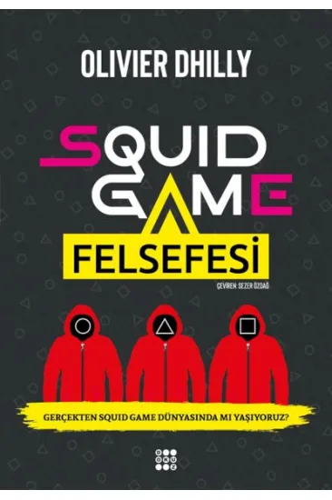 Squıd Game Felsefesi Squıd Game Felsefesi