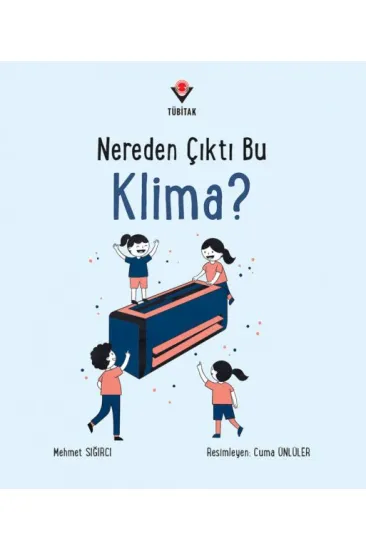 Nereden Çıktı Bu Klima?