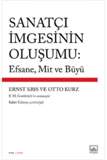 Sanatçı ımgesinin Oluşumu: Efsane, Mit Ve Büyü