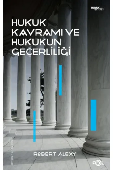 Hukuk Kavramı ve Hukukun Geçerliliği