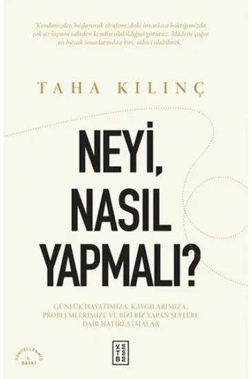 Neyi, Nasıl Yapmalı?