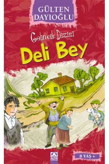 Gelincik Dizisi - Deli Bey