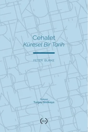Cehalet Küresel Bir Tarih Cehalet Küresel Bir Tarih