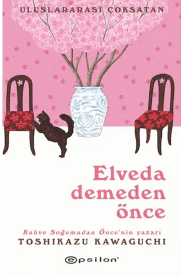 Elveda Demeden Önce