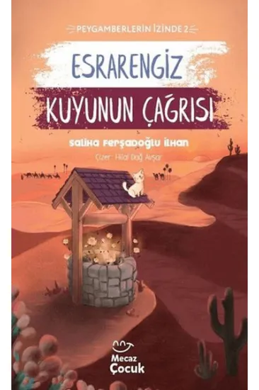 Esrarengiz Kuyunun Çağrısı Esrarengiz Kuyunun Çağrısı