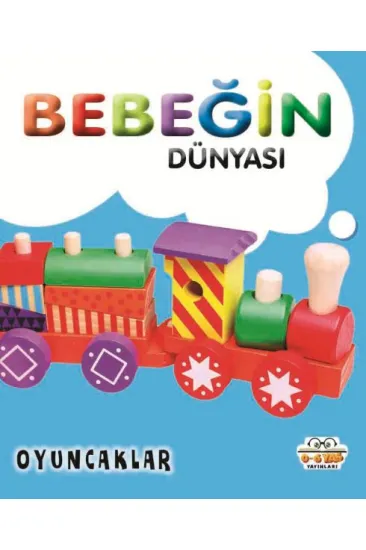 Bebeğin Dünyası Oyuncaklar Bebeğin Dünyası Oyuncaklar