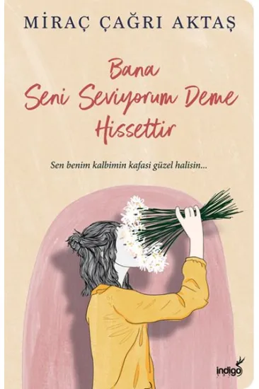 Bana Seni Seviyorum Deme Hissettir Bana Seni Seviyorum Deme Hissettir