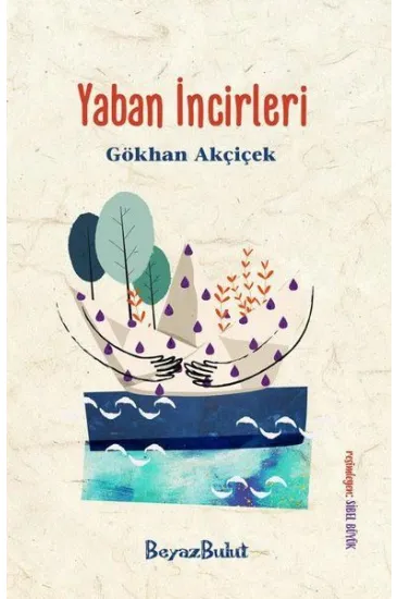 Yaban İncirleri Yaban İncirleri