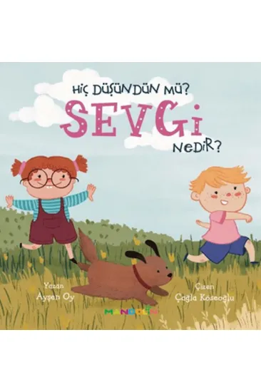 Hiç Düşündün Mü? Sevgi Nedir? Hiç Düşündün Mü? Sevgi Nedir?