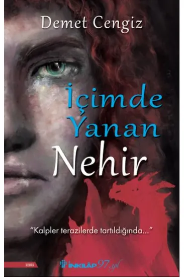 İçimde Yanan Nehir İçimde Yanan Nehir