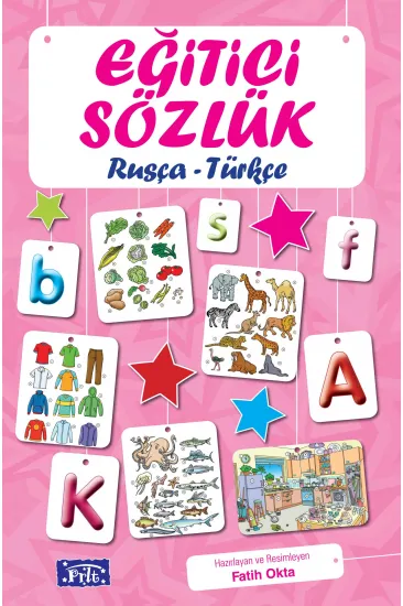 Eğitici Sözlük Rusça-Türkçe Eğitici Sözlük Rusça-Türkçe