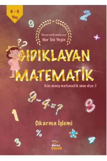 Gıdıklayan Matematik Kim Demiş Matematik Sıkıcı Diye-Çıkarma İşlemi Gıdıklayan Matematik Kim Demiş Matematik Sıkıcı Diye-Çıkarma İşlemi